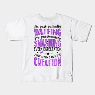 I'm past patiently waiting... Kids T-Shirt